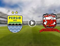 Link Live Streaming Persib Vs Madura Hari Ini