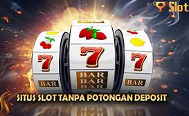 Slot Deposit 3000 Tanpa Potongan